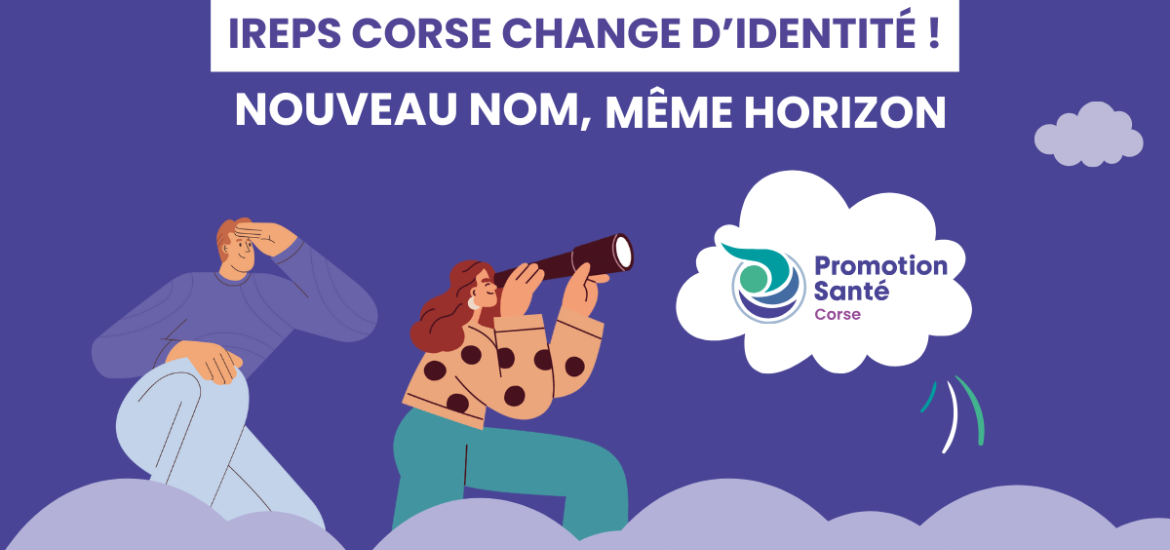 L'IREPS Corse devient Promotion Santé Corse !